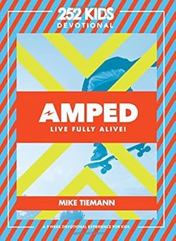 Amped: Live Fully Alive!